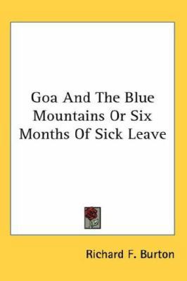 Goa And The Blue Mountains Or Six Months Of Sic... 054810106X Book Cover