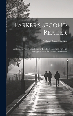Parker's Second Reader: National Series of Sele... 1019775831 Book Cover