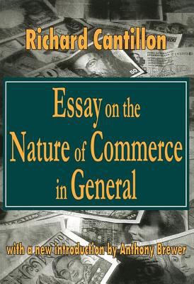 Essay on the Nature of Commerce in General 0765804999 Book Cover