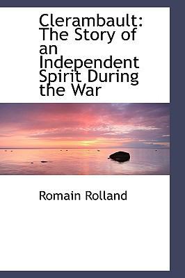 Clerambault: The Story of an Independent Spirit... 1103952404 Book Cover