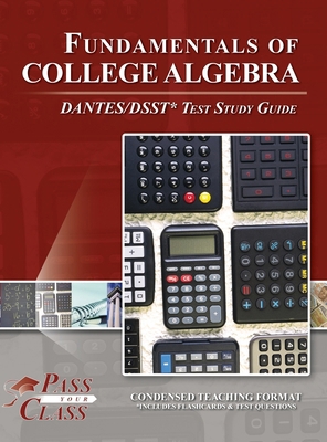 Fundamentals of College Algebra DANTES / DSST T... B0D3WSDDLJ Book Cover