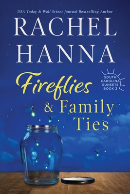 Fireflies & Family Ties [Large Print] 1953334113 Book Cover