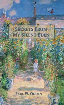 Secrets from My Silent Eden 1618636057 Book Cover