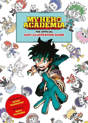 My Hero Academia: The Official Easy Illustratio... 1974740366 Book Cover