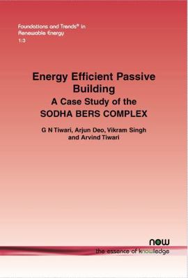 Energy Efficient Passive Building: A Case Study... 1680831968 Book Cover