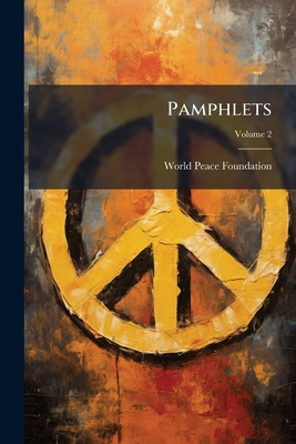 Pamphlets; Volume 2 1273381858 Book Cover