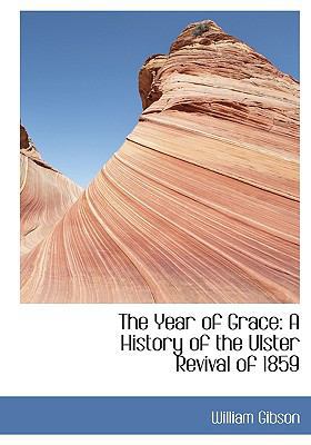 The Year of Grace: A History of the Ulster Revi... 1116406888 Book Cover