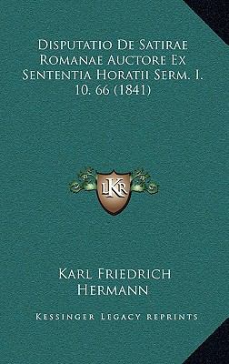 Disputatio De Satirae Romanae Auctore Ex Senten... [Latin] 1168753856 Book Cover
