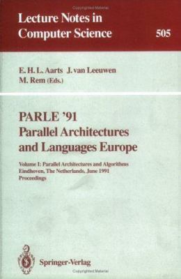 Parle '91. Parallel Architectures and Languages... 3540541519 Book Cover