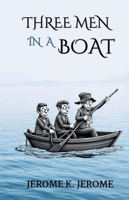 Three Men in Boat B0DVCFM1L6 Book Cover