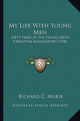 My Life With Young Men: Fifty Years In The Youn... 1164108867 Book Cover