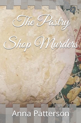 The Pastry Shop Murders [Large Print]            Book Cover