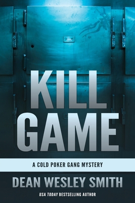 Kill Game: A Cold Poker Gang Mystery 1561466050 Book Cover