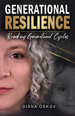 Generational Resilience: Breaking Generational ... B0GZ15VR9M Book Cover