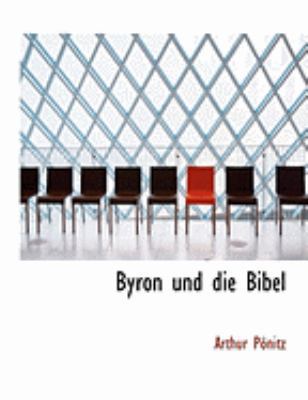 Byron Und Die Bibel [German] [Large Print] 0554898284 Book Cover