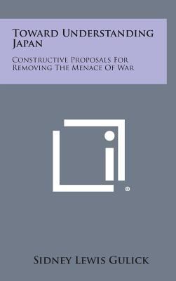 Toward Understanding Japan: Constructive Propos... 1258628937 Book Cover