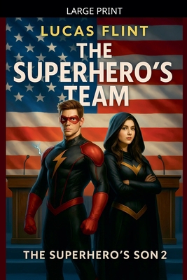 The Superhero's Team [Large Print] B0GQ8ZLTHM Book Cover