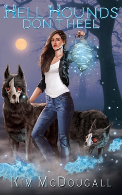 Hell Hounds Don't Heel 1777640113 Book Cover