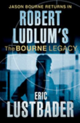 Robert Ludlum's The Bourne Legacy 0752868209 Book Cover