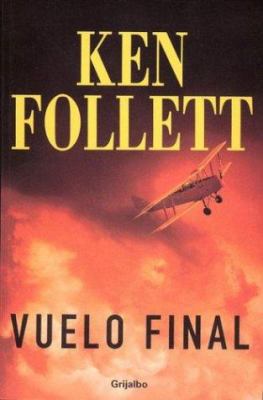 Vuelo Final (Spanish Edition) [Spanish] 9502802934 Book Cover