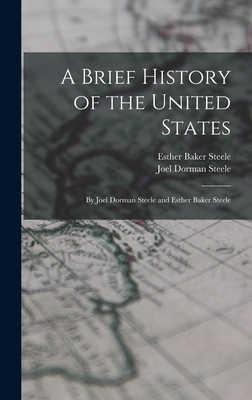 A Brief History of the United States: By Joel D... 1017603596 Book Cover