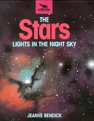 The Stars: Lights in the Night Sky 1878841009 Book Cover