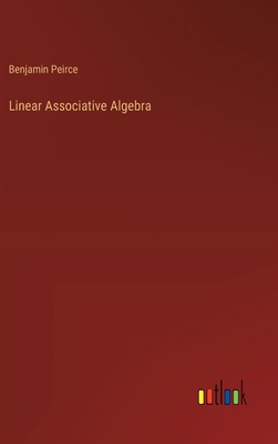 Linear Associative Algebra 3385410541 Book Cover