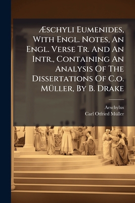 Æschyli Eumenides, With Engl. Notes, An Engl. V... 1245424890 Book Cover