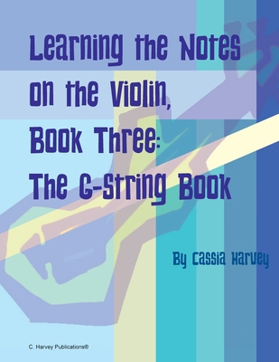 Learning the Notes on the Violin, Book Three, T... 1635232872 Book Cover