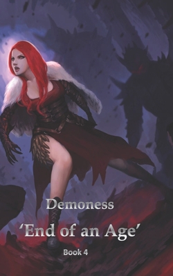 Demoness 'End of an Age' 1711757098 Book Cover