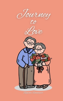 Journey to Love 9916875235 Book Cover