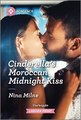 Cinderella's Moroccan Midnight Kiss [Large Print] 1335216286 Book Cover