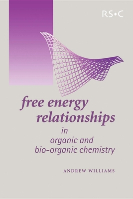 Free Energy Relationships in Organic and Bio-Or... 0854046763 Book Cover