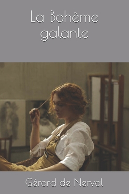La Boh?me galante [French] B08RH452K8 Book Cover