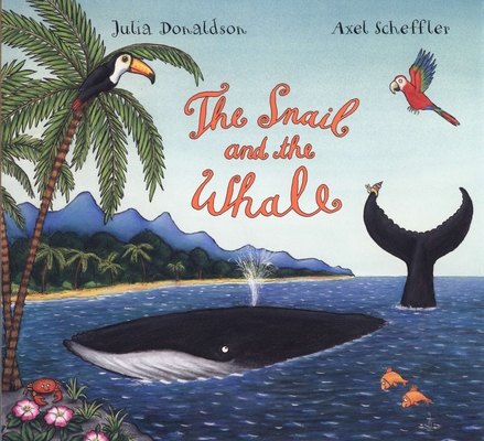 The Snail and the Whale 0803729227 Book Cover