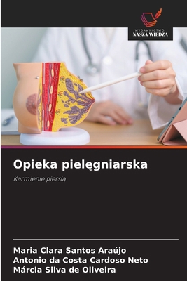 Opieka pielęgniarska [Polish] 6203247766 Book Cover