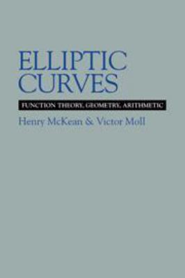 Elliptic Curves: Function Theory, Geometry, Ari... 1139174878 Book Cover