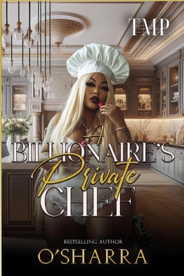 A Billionaire's Private Chef: A Bbw Romance B0DPQYS6H4 Book Cover