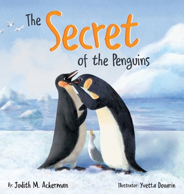 The Secret of the Penguins: Fairytales Are Not ... 0998043931 Book Cover