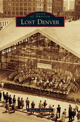 Lost Denver 1531677363 Book Cover