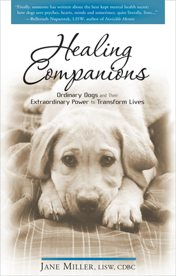 Healing Companions: Ordinary Dogs and Their Ext... 160163093X Book Cover