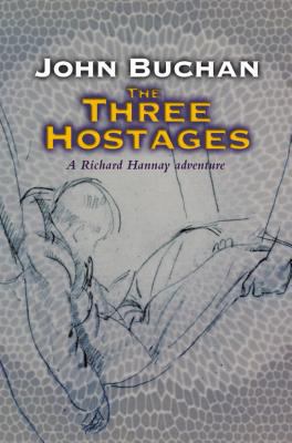 The Three Hostages: A Richard Hannay Adventure 1842327941 Book Cover