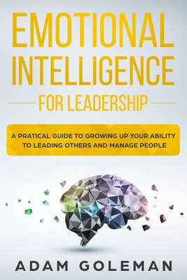 Emotional Intelligence for Leadership: A Practi... 1698968493 Book Cover