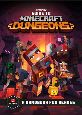 Guide to Minecraft Dungeons: A Handbook for Heroes 1984818716 Book Cover