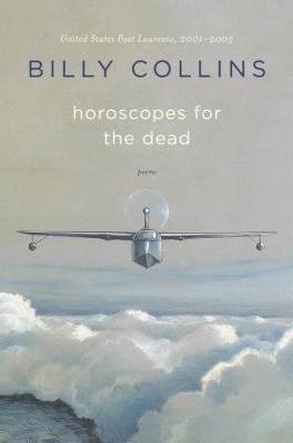 Horoscopes for the Dead: Poems 1400064929 Book Cover