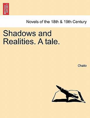 Shadows and Realities. a Tale. 1240880537 Book Cover
