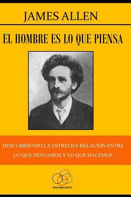 El hombre es lo que piensa: Descubriendo la est... [Spanish] 1097848957 Book Cover