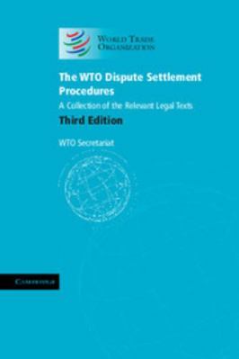 The Wto Dispute Settlement Procedures: A Collec... 1107684153 Book Cover