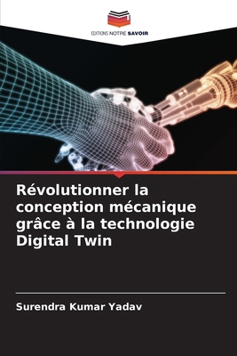 Révolutionner la conception mécanique grâce à l... [French] 620752733X Book Cover