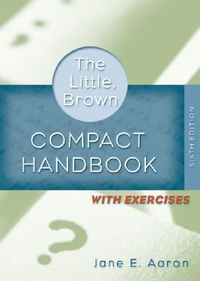 The Little, Brown Compact Handbook with Exercises 0321409140 Book Cover